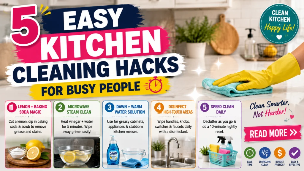 5 Easy Kitchen Cleaning Hacks for Busy People